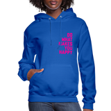 Do What Makes You Happy Women’s Premium Hoodie - royal blue