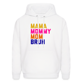 Mama Mommy Mom Bruh Men's Hoodie - white