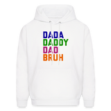 Dada Daddy Dad Bruh Men's Hoodie - white