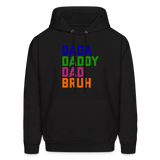 Dada Daddy Dad Bruh Men's Hoodie - black