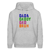 Dada Daddy Dad Bruh Men's Hoodie - heather gray