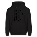 Dada Daddy Dad Bruh Men's Hoodie