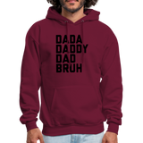 Dada Daddy Dad Bruh Men's Hoodie