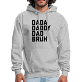 Dada Daddy Dad Bruh Men's Hoodie