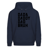 Dada Daddy Dad Bruh Men's Hoodie