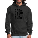 Dada Daddy Dad Bruh Men's Hoodie - charcoal grey