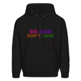 Big Hair Don't Care Men's Hoodie - black