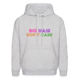 Big Hair Don't Care Men's Hoodie - ash 