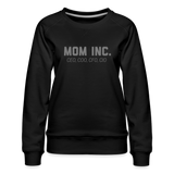 Mom Inc Women’s Premium Sweatshirt - black