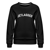 Jetlagged Women’s Premium Sweatshirt - black