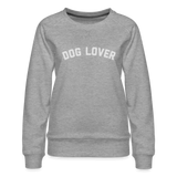 Dog Lover Women’s Premium Sweatshirt - heather grey