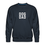 Dog Dad Men’s Premium Sweatshirt - navy