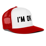 I'm OK Trucker Hat - white/red