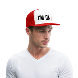 I'm OK Trucker Hat