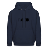 I'm OK Men's Hoodie - navy