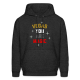 Vegas You Are Magic Men's Hoodie - charcoal grey