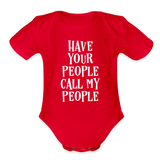 Have Your People Call My People Organic Short Sleeve Baby Bodysuit - red