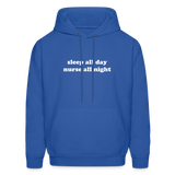 Sleep all Day Nurse All Night Men's Hoodie - royal blue