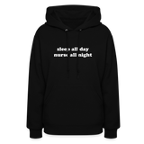 Sleep All Day Nurse All Night Women's Hoodie - black