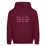 It's a Beautiful Day to Save a Life Men's Hoodie - burgundy