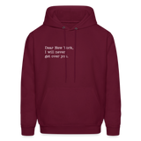 Dear New York, I Will Never Get Over You Men's Hoodie - burgundy