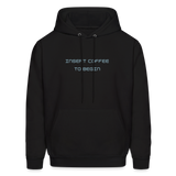 Insert Coffee to Begin Men's Hoodie - black