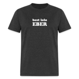 Best Lolo Eber Unisex Classic T-Shirt - heather black