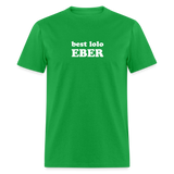 Best Lolo Eber Unisex Classic T-Shirt - bright green