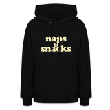 Naps & Snacks Women's Hoodie - black