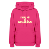 Naps & Snacks Women's Hoodie - fuchsia