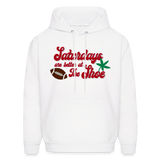 Saturdays Are Better At the Shoe Men's Hoodie - white