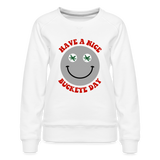 Have a Nice Buckeye Day Women’s Premium Sweatshirt - white