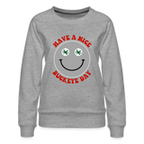 Have a Nice Buckeye Day Women’s Premium Sweatshirt - heather grey