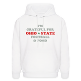 I'm Grateful for Ohio State Football & Food Men's Hoodie - white