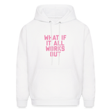 What if it All Works Out Men's Hoodie - white