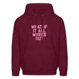 What if it All Works Out Men's Hoodie - burgundy