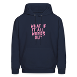 What if it All Works Out Men's Hoodie - navy