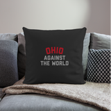 Ohio Against the World Throw Pillow Cover 18” x 18”