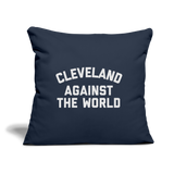 Cleveland Against the World Throw Pillow Cover 18” x 18” - navy