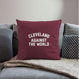 Cleveland Against the World Throw Pillow Cover 18” x 18”