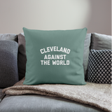 Cleveland Against the World Throw Pillow Cover 18” x 18”