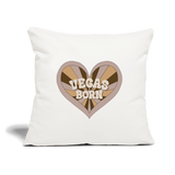 Vegas Born Throw Pillow Cover 18” x 18” - natural white