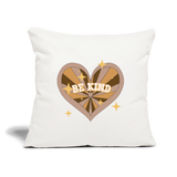 Be Kind Throw Pillow Cover 18” x 18” - natural white