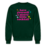 Have Yourself a Merry Little Cocktail Crewneck Sweatshirt - forest green