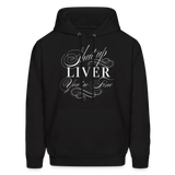 Shut Up Lover You're Fine Men's Hoodie - black