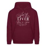 Shut Up Lover You're Fine Men's Hoodie - burgundy