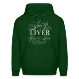 Shut Up Lover You're Fine Men's Hoodie - forest green