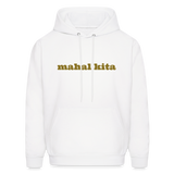 Mahal Kita Men's Hoodie - white