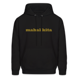 Mahal Kita Men's Hoodie - black