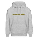 Mahal Kita Men's Hoodie - heather gray